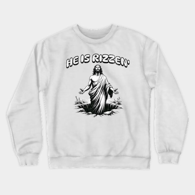 He Is Rizzen Funny Sarcastic Christian Anti-Religion Rude Crewneck Sweatshirt by Lavender Celeste